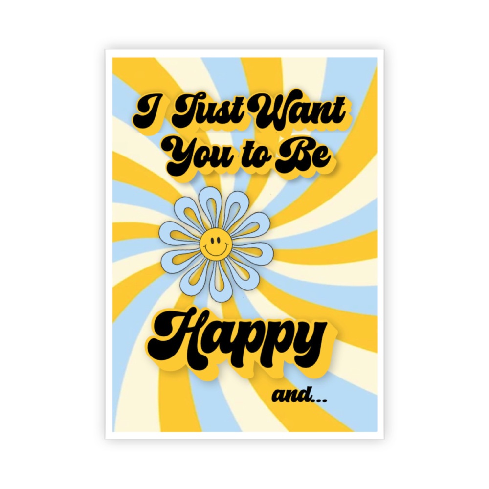 Warm Human - I Just Want You To Be Happy - And Naked Grußkarte - Mehrfarben